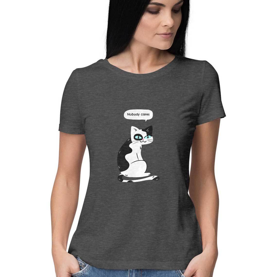 Nobody Cares - Womens's Tee