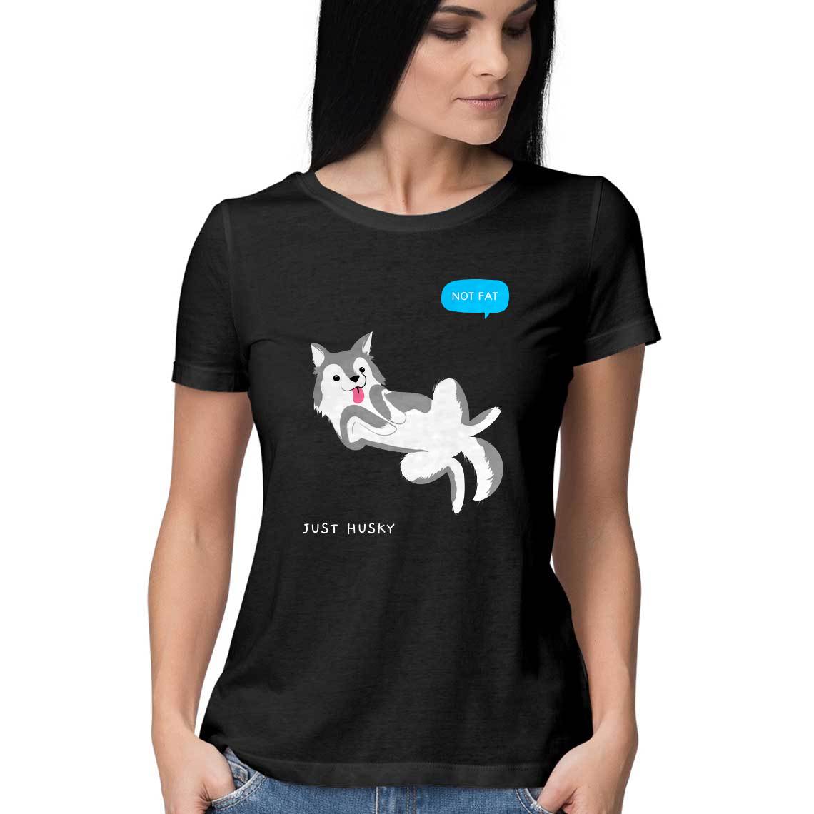 Not Fat Just Husky - Women's Tee