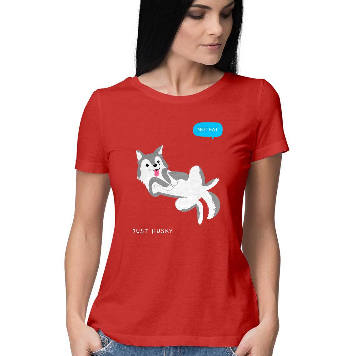 Not Fat Just Husky - Women's Tee