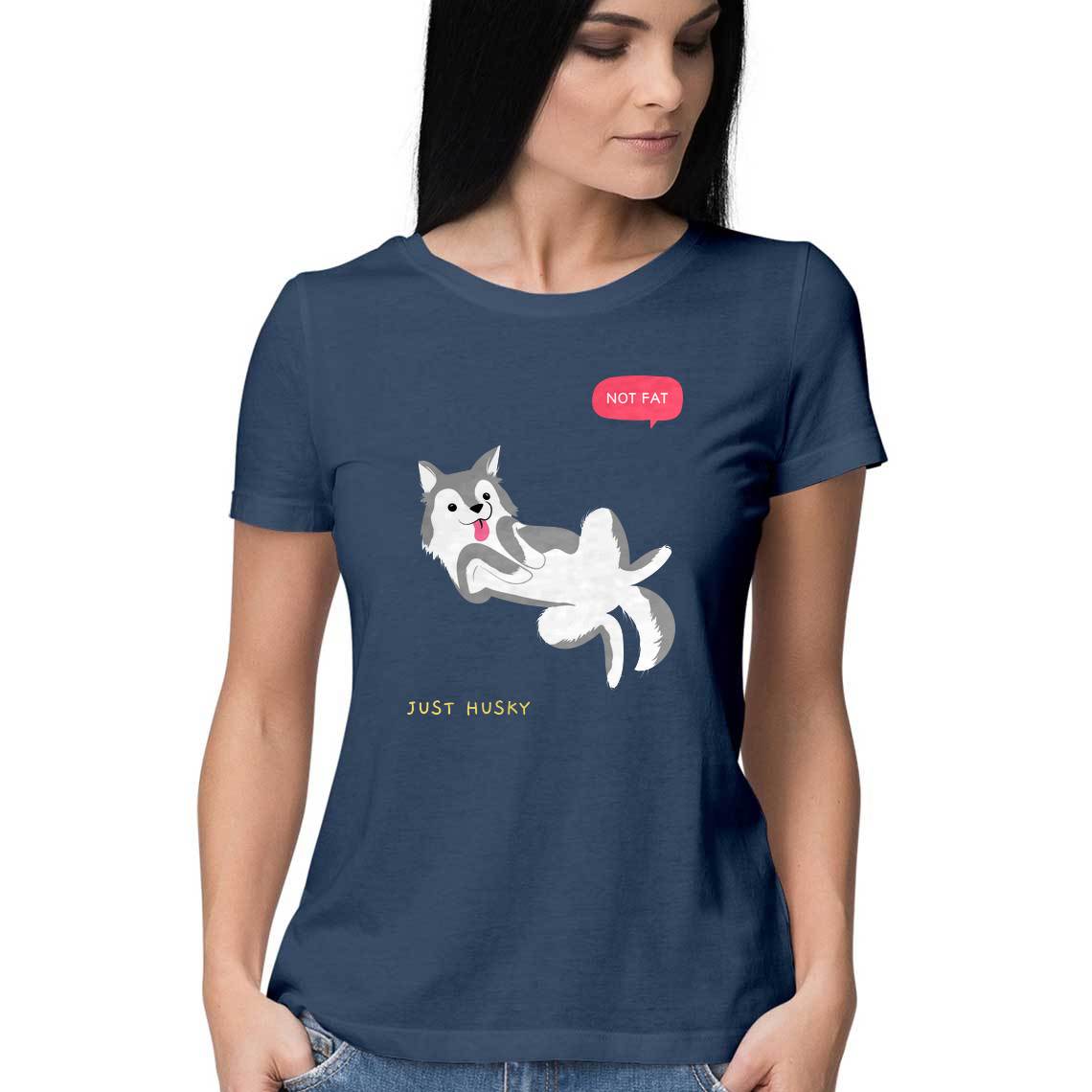 Not Fat Just Husky - Women's Tee