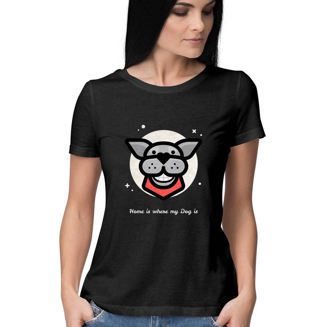 Home Is Where My Dog Is - Women's Tee