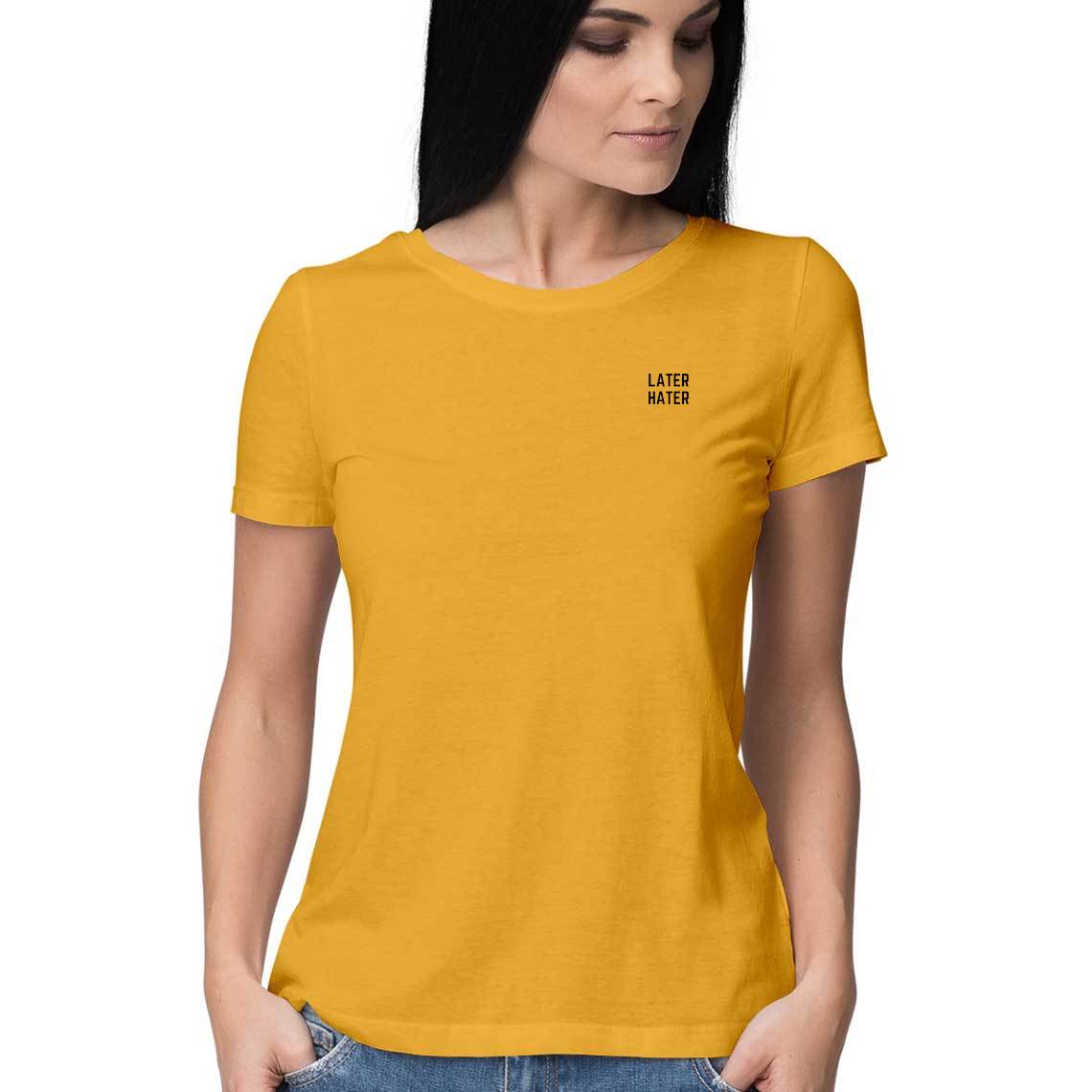 Later Hater - Women's Tee